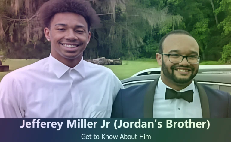 Jefferey Miller Jr : Everything You Need to Know About Jordan Miller’s Brother