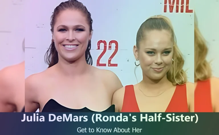 Julia DeMars : Ronda Rousey’s Half-Sister – Everything You Need to Know