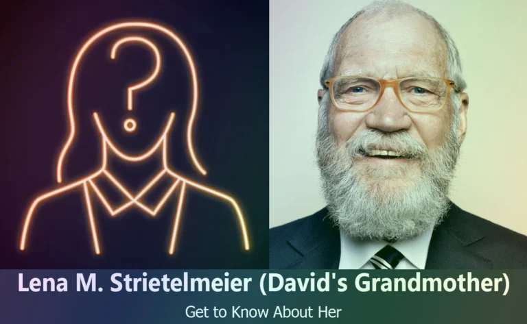 Who Was Lena M. Strietelmeier? Meet David Letterman’s Grandmother & Her Legacy