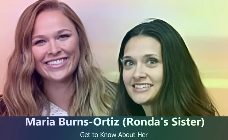 Maria Burns-Ortiz : Ronda Rousey’s Sister, Journalist, and Entrepreneur