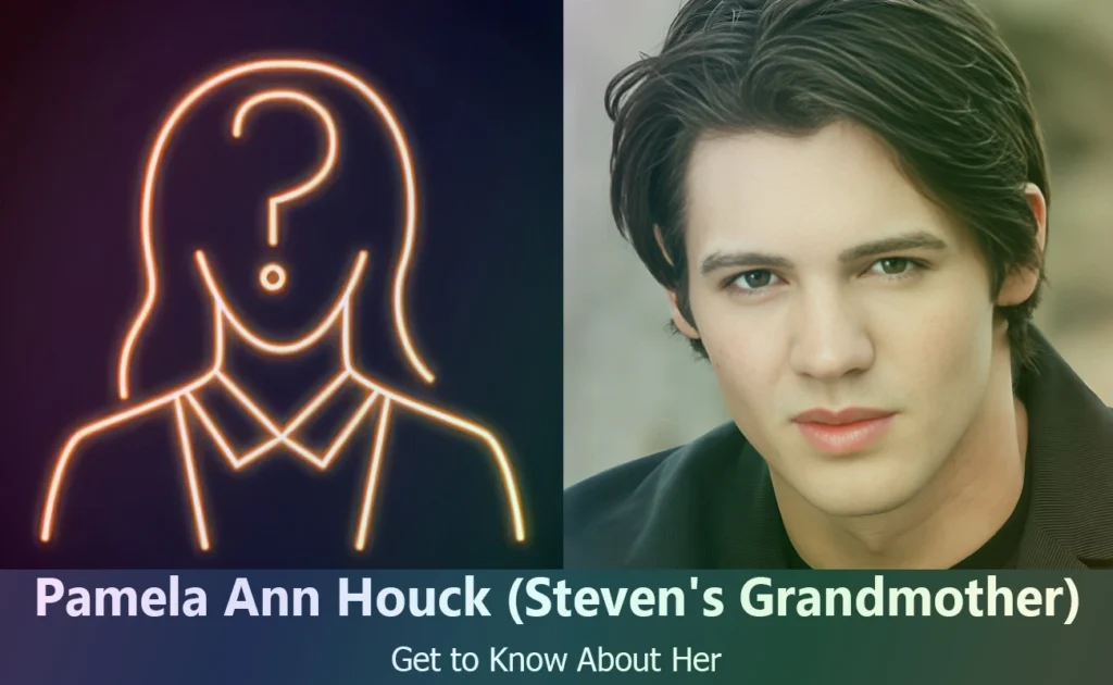 Pamela Ann Houck - Steven R McQueen's Grandmother