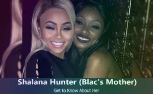 Shalana Hunter - Blac Chyna's Mother