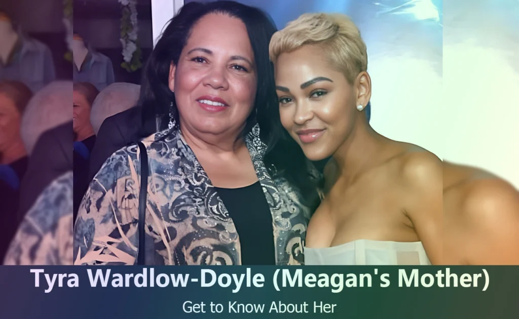 Tyra Wardlow-Doyle - Meagan Good's Mother