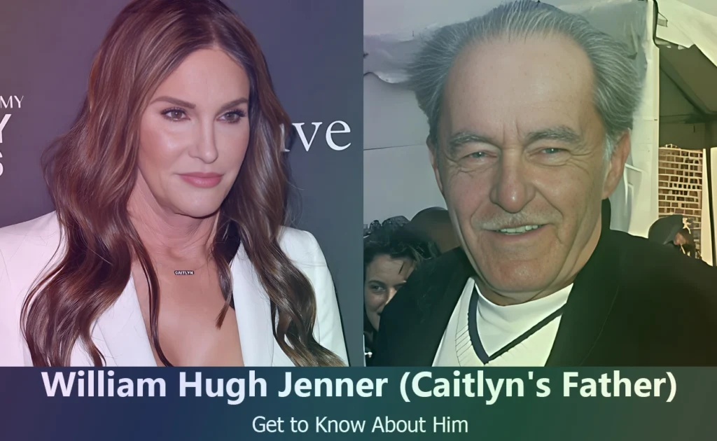 William Hugh Jenner - Caitlyn Jenner's Father