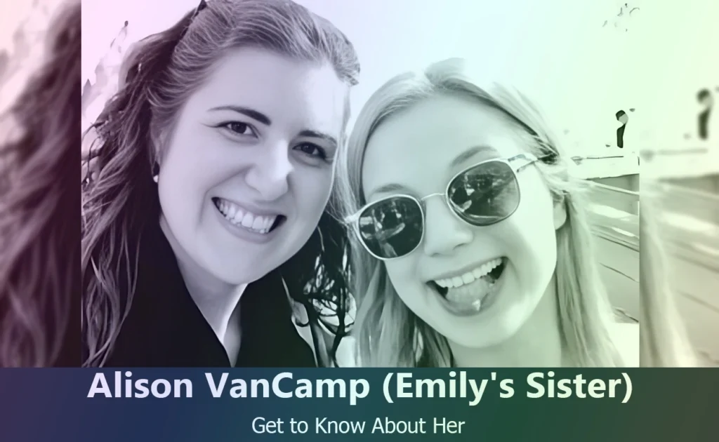 Alison VanCamp - Emily VanCamp's Sister