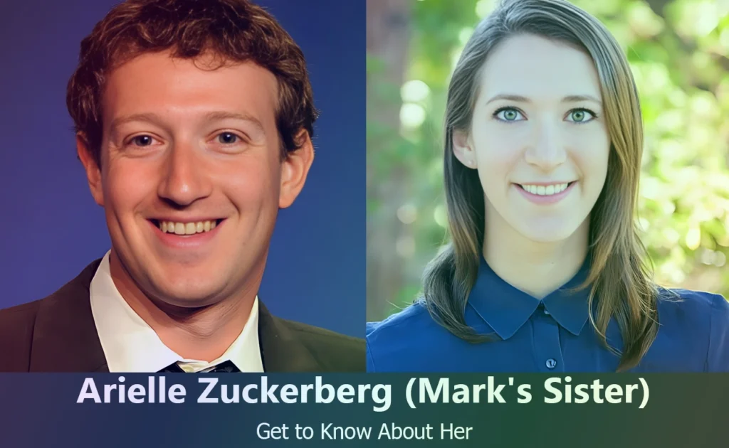 Arielle Zuckerberg - Mark Zuckerberg's Sister