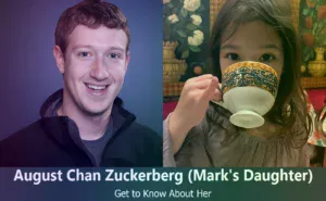 August Chan Zuckerberg - Mark Zuckerberg's Daughter