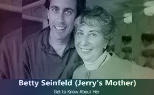 Betty Seinfeld - Jerry Seinfeld's Mother