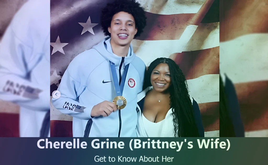 Cherelle Grine - Brittney Griner's Wife