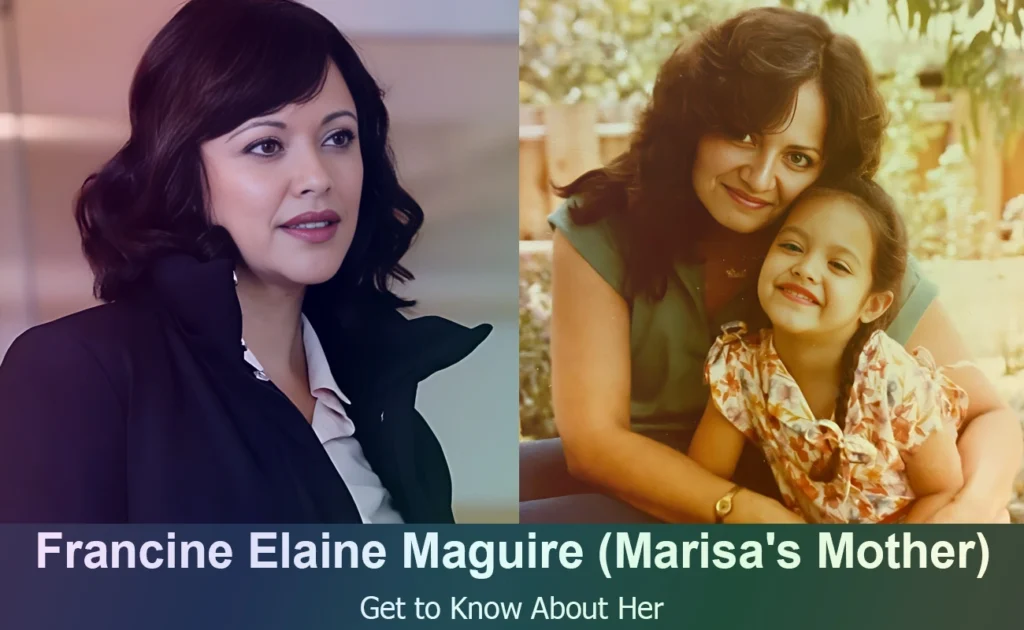 Francine Elaine Maguire - Marisa Ramirez's Mother