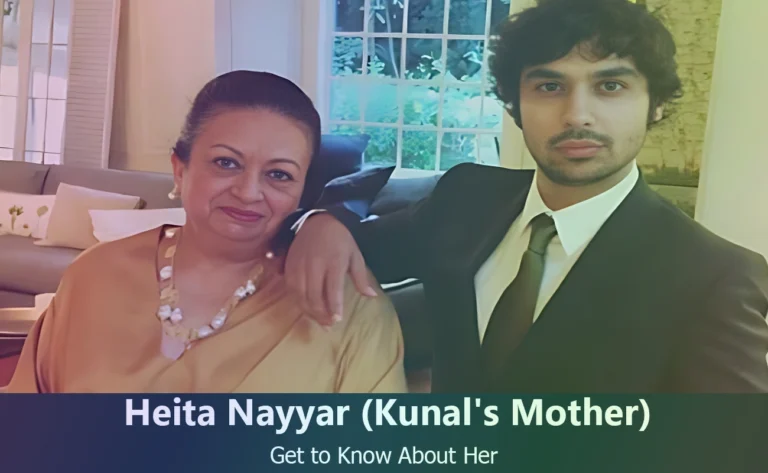 Who is Heita Nayyar? Meet Kunal Nayyar’s Supportive Mother