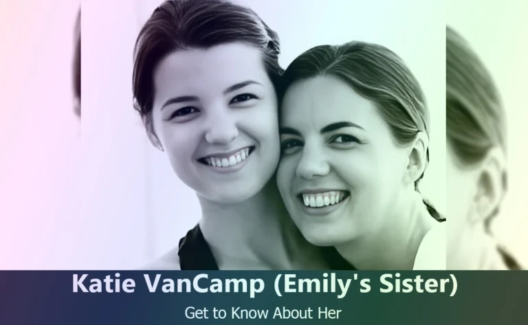 Who is Katie VanCamp? Discover Emily VanCamp’s Sister and Her Life