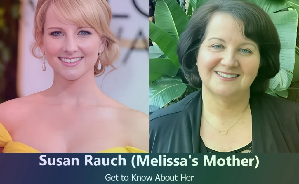 Susan Rauch - Melissa Rauch's Mother