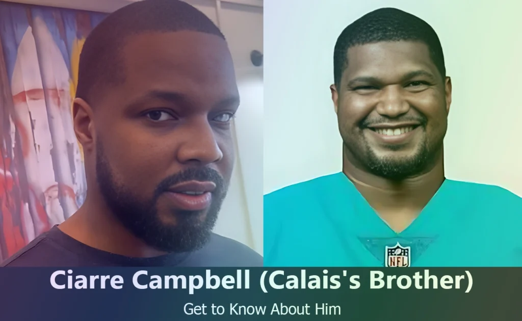 Ciarre Campbell - Calais Campbell's Brother