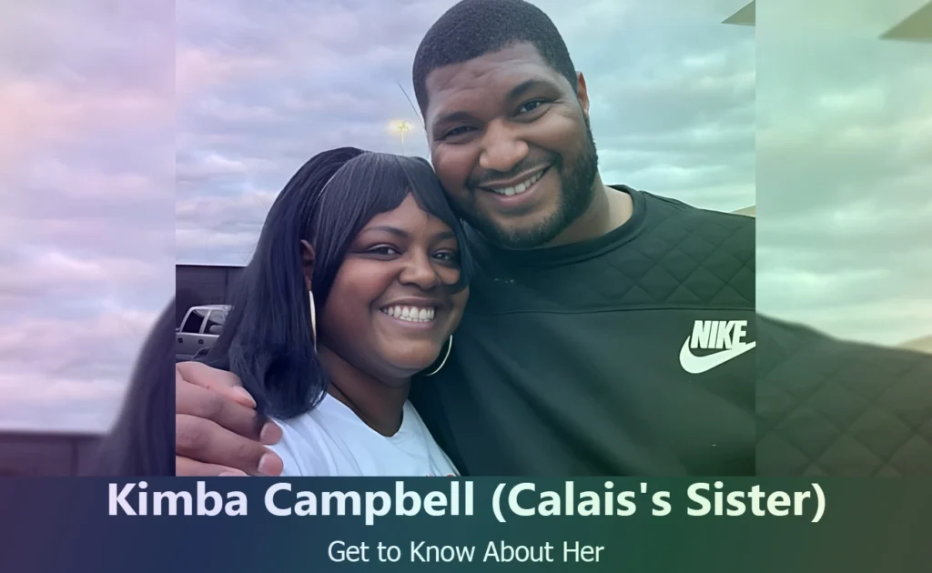 Kimba Campbell - Calais Campbell's Sister