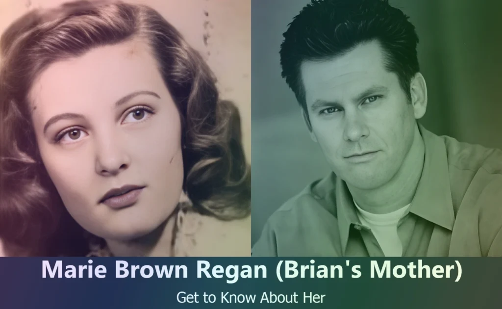 Marie Brown Regan - Brian Regan's Mother