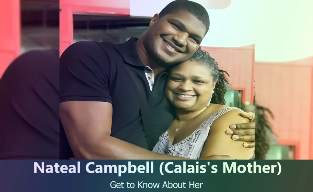 Nateal Campbell - Calais Campbell's Mother