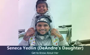 Seneca Yedlin - DeAndre Yedlin's Daughter