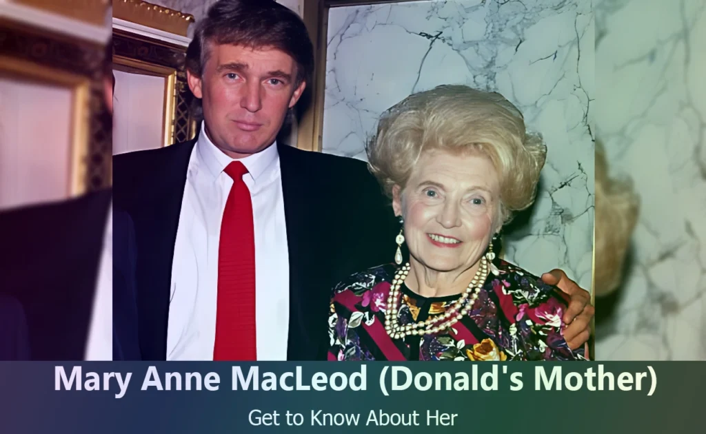 Mary Anne MacLeod The Life Of Donald Trump s Mother You Should Know 