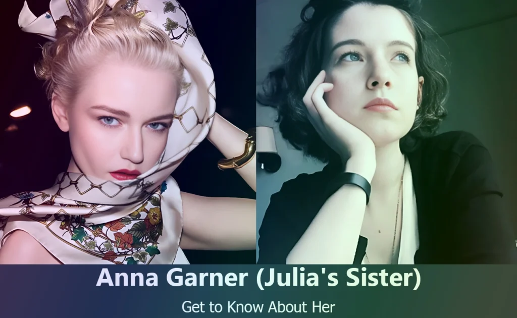 Anna Garner - Julia Garner's Sister