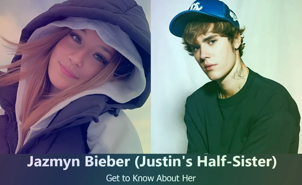 Jazmyn Bieber - Justin Bieber's Half-Sister