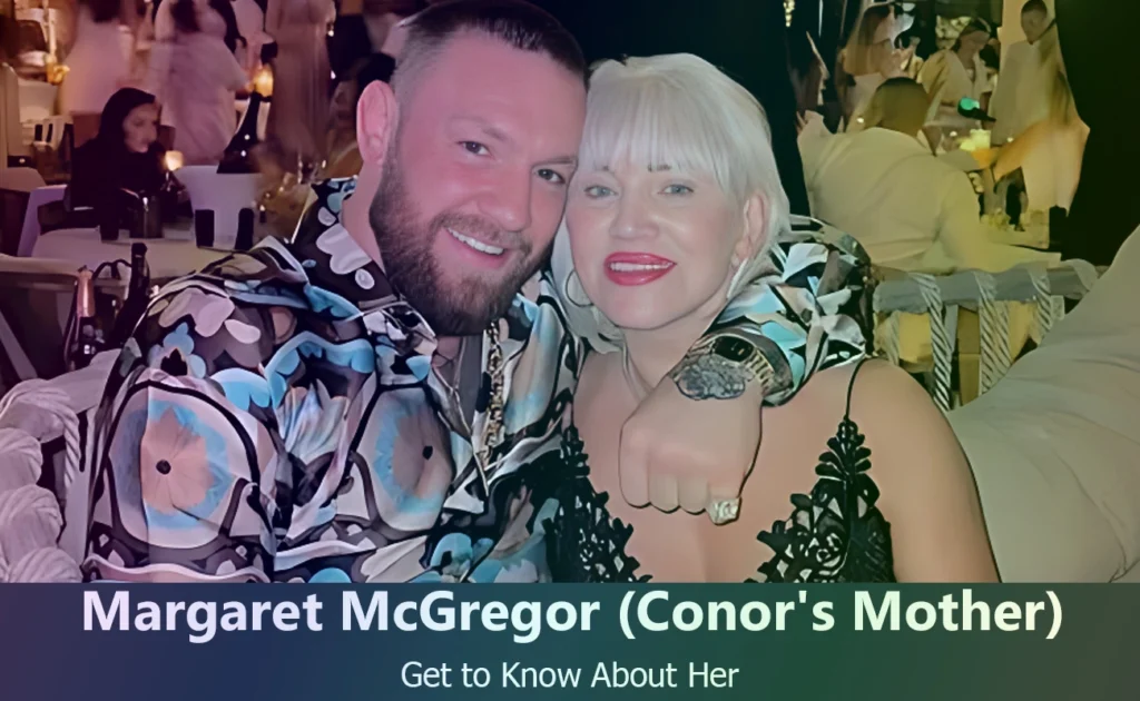 Margaret McGregor - Conor Mcgregor's Mother