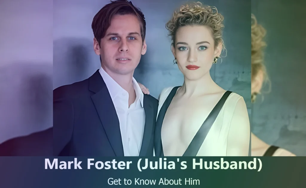 Mark Foster - Julia Garner's Husband