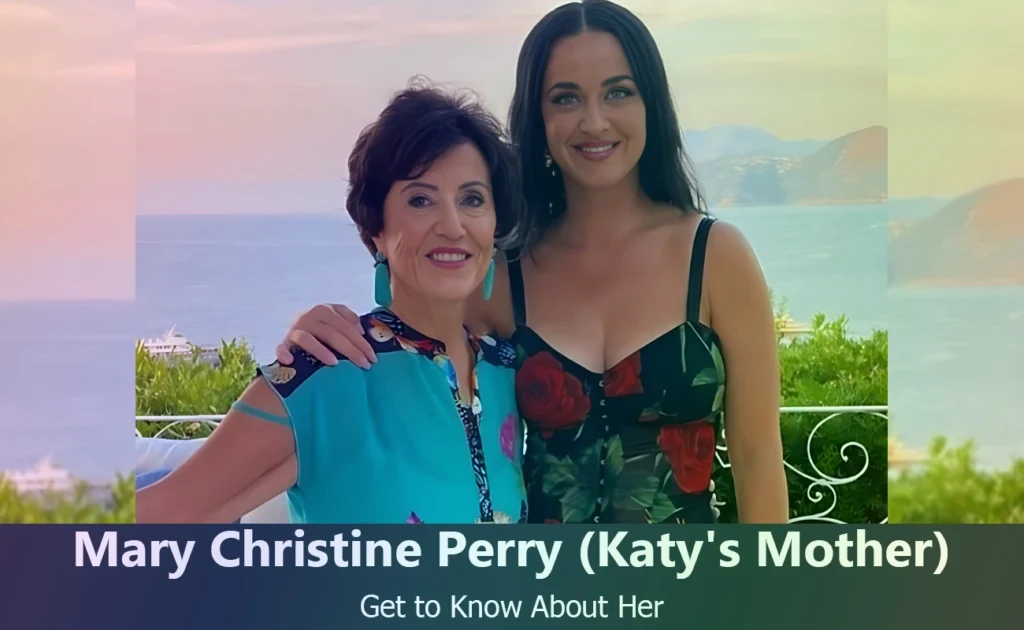 Mary Christine Perry - Katy Perry's Mother