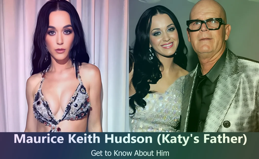 Maurice Keith Hudson - Katy Perry's Father