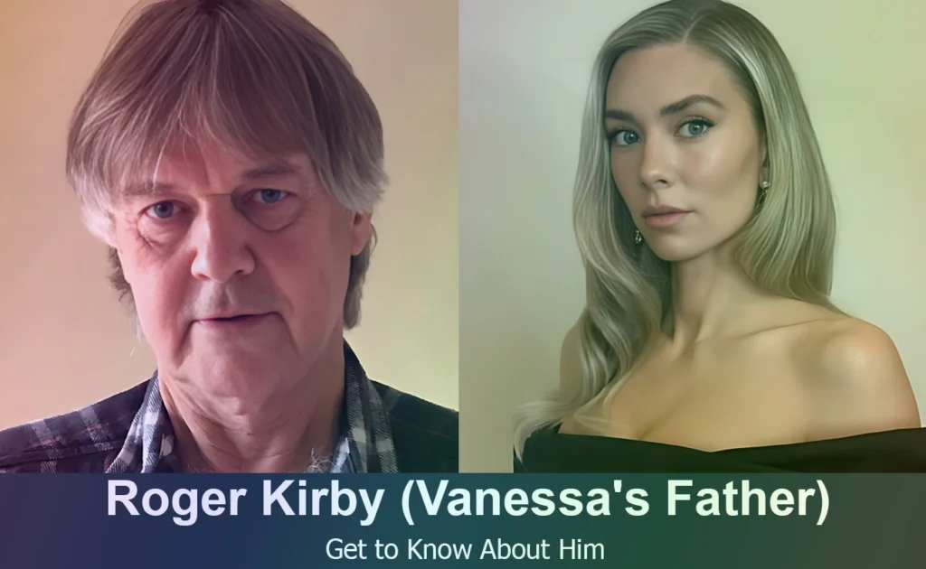 Roger Kirby - Vanessa Kirby's Father