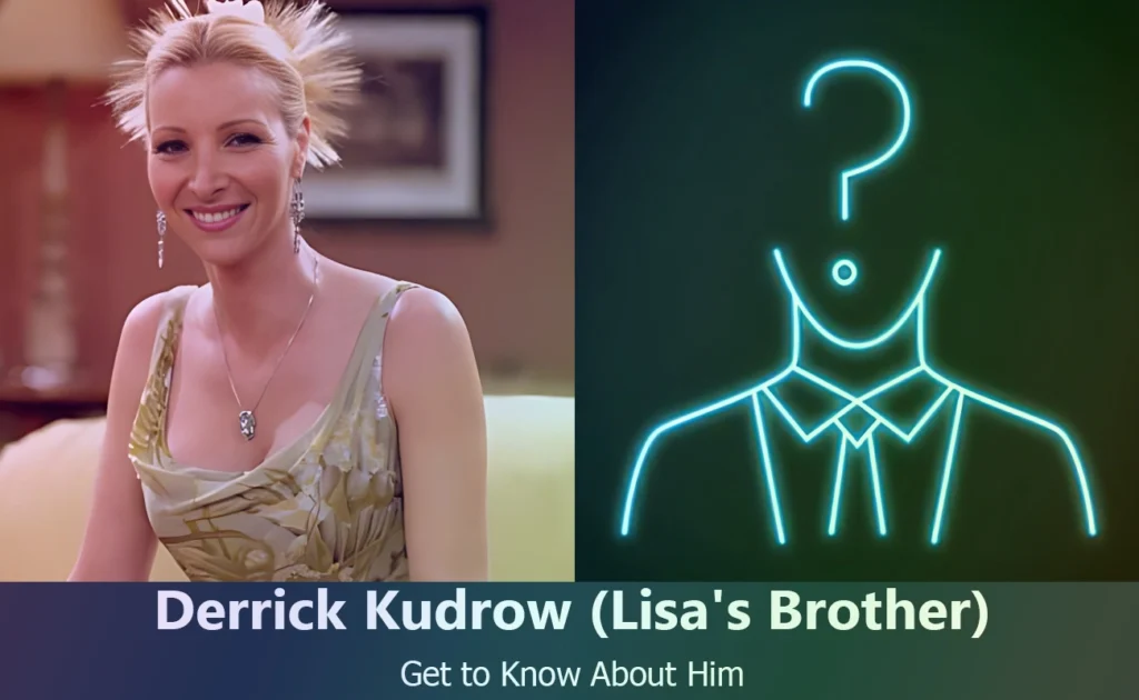 Derrick Kudrow - Lisa Kudrow's Brother