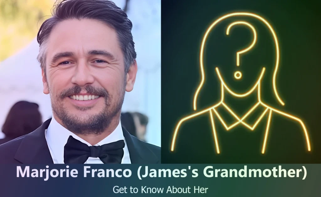 Marjorie Franco - James Franco's Grandmother