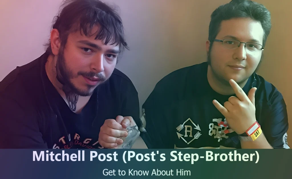 Mitchell Post - Post Malone's Step-Brother