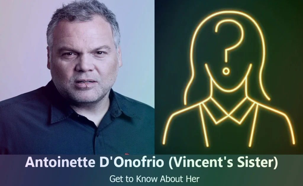 Antoinette D'Onofrio - Vincent D'Onofrio's Sister