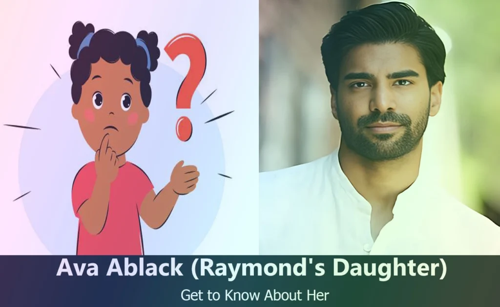 Ava Ablack - Raymond Ablack's Daughter