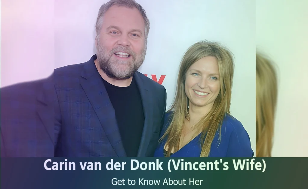 Carin van der Donk - Vincent D'Onofrio's Wife