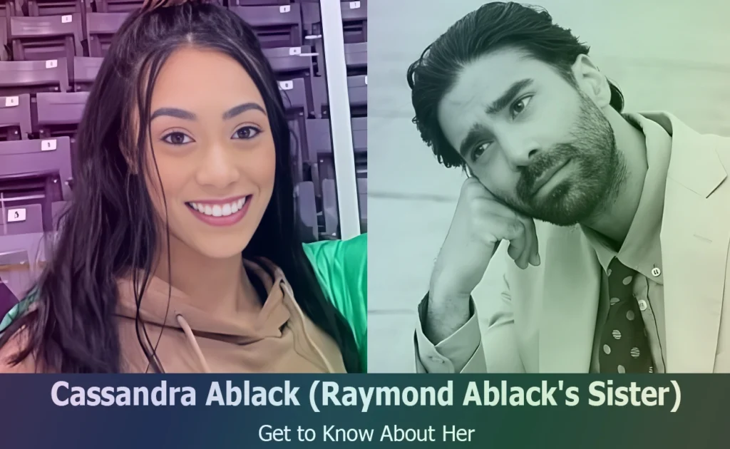 Cassandra Ablack - Raymond Ablack's Sister
