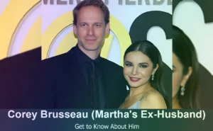 Corey Brusseau - Martha Higareda's Ex-Husband