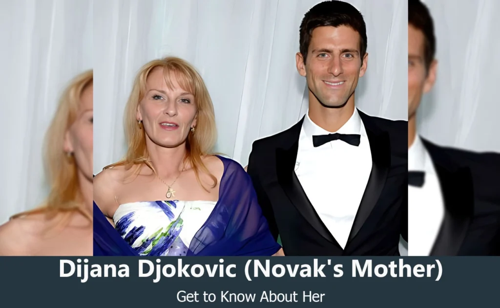Dijana Djokovic - Novak Djokovic's Mother