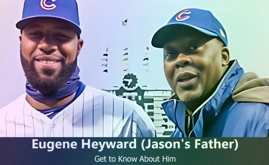 Eugene Heyward - Jason Heyward's Father