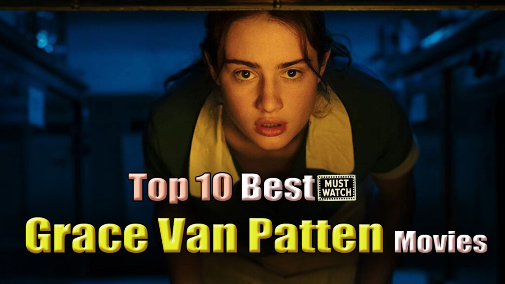 Grace Van Patten Best Movies