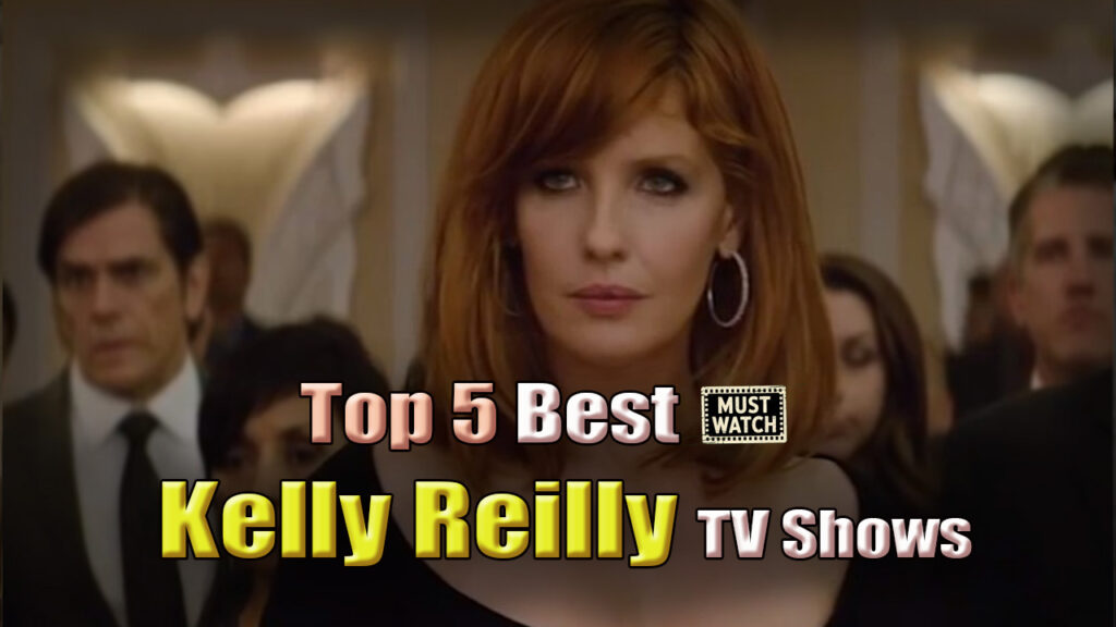 Kelly Reilly Best TV Shows