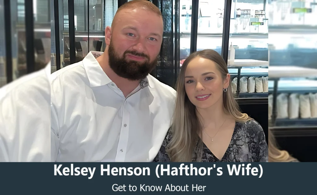 Kelsey Henson - Hafthor Bjornsson's Wife