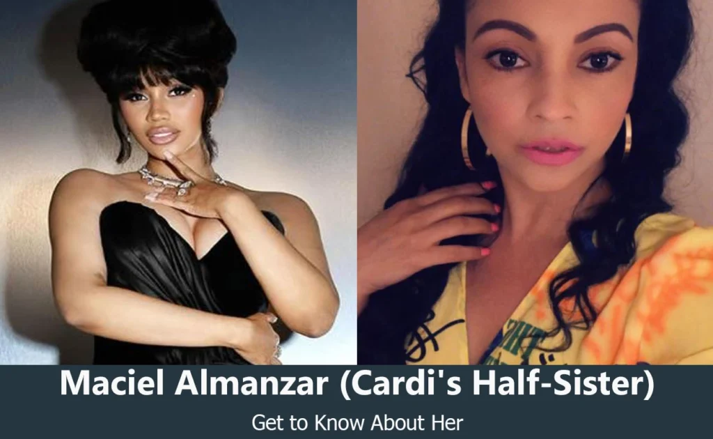 Maciel Almanzar - Cardi B's Half-Sister