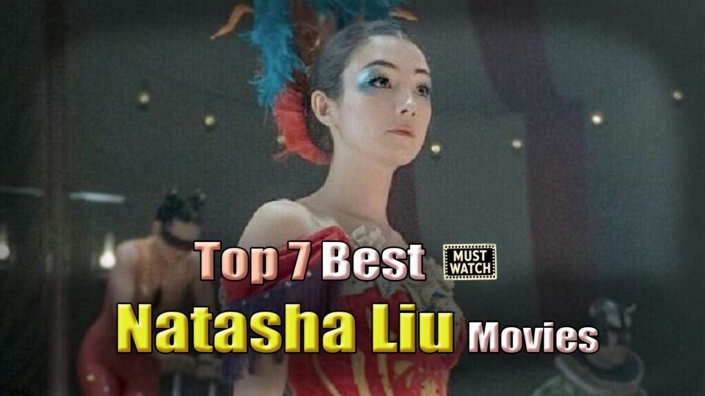 Natasha Liu Bordizzo Best Movies