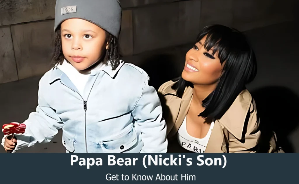 Papa Bear - Nicki Minaj's Son