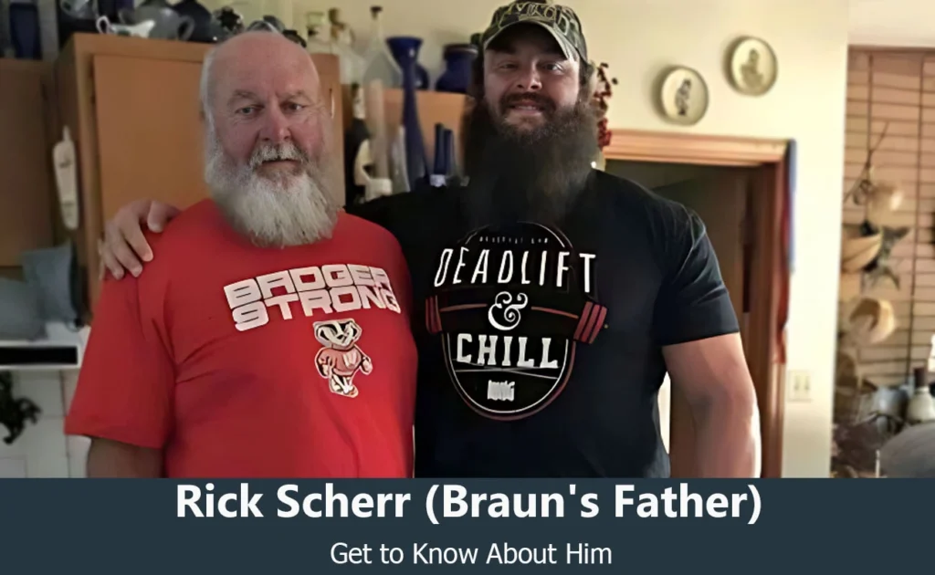 Rick Scherr - Braun Strowman's Father