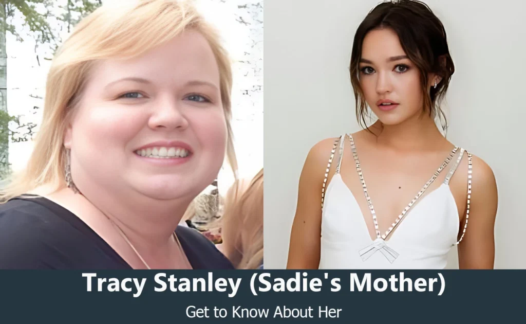 Tracy Stanley - Sadie Stanley's Mother