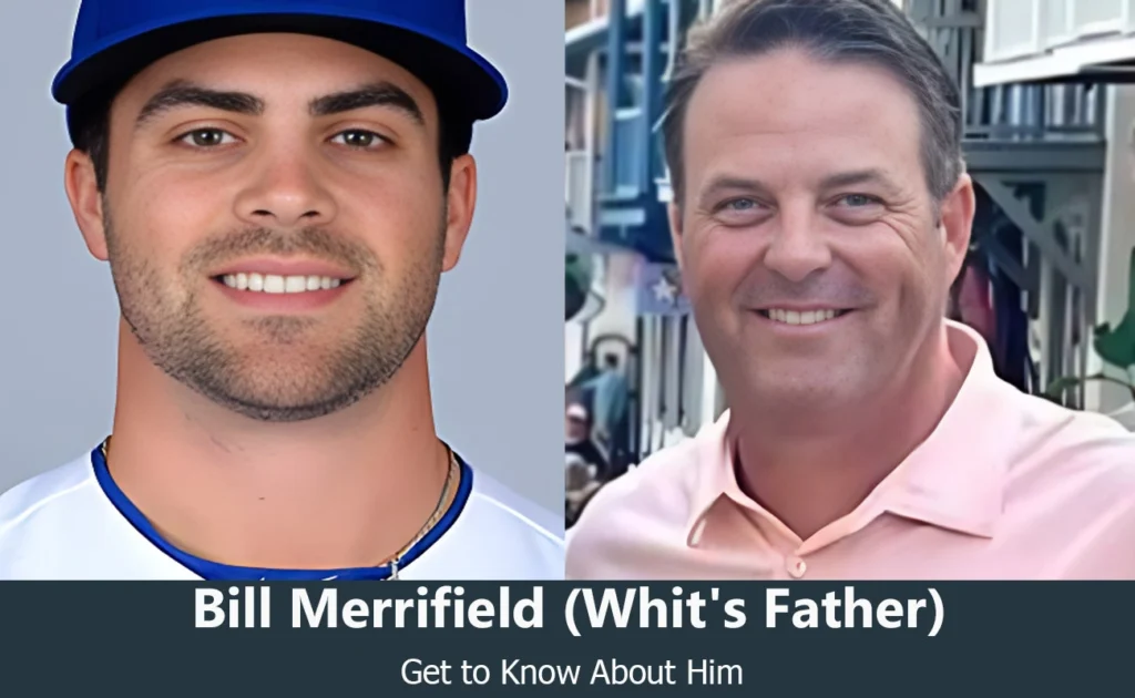 Bill Merrifield - Whit Merrifield's Father