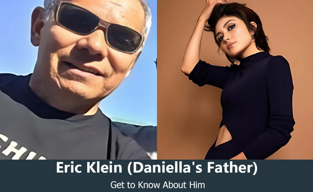 Eric Klein - Daniella Pineda's Father